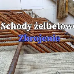 Jak wykonać zbrojenie schodów betonowych, aby uniknąć błędów i kosztów